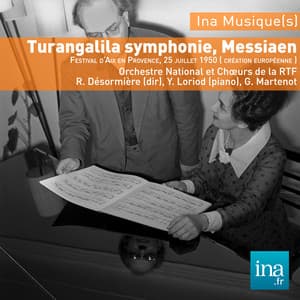 Turangalila symphonie, Messiaen, O. National et Choeurs de la RTF - R. Désormière - Olivier Messiaen