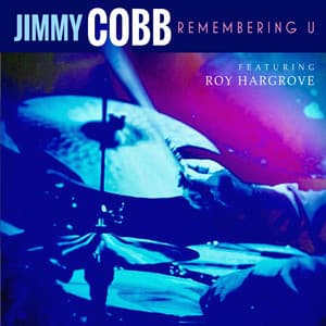 Remembering U - Jimmy Cobb