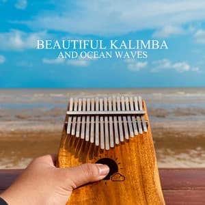 Beautiful Kalimba and Ocean Waves: Relaxation Background Music for Stress Relief - Healing Zen Meditation