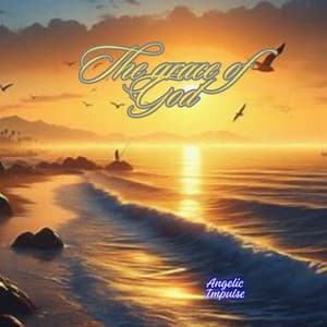The Grace of God - Angelic Impulse