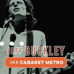 Cabaret Metro, Chicago, IL, May 13, 1995 - Jeff Buckley
