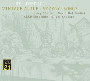 Del Tredici: Syzygy/Vintage Alice/ Songs - David Del Tredici