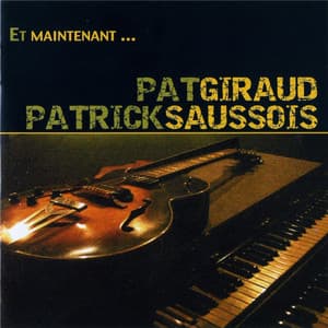 Et maintenant... - Pat Giraud