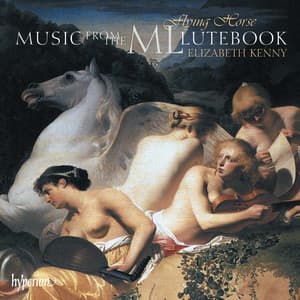 Flying Horse: Renaissance Music from the ML Lutebook - Elizabeth Kenny