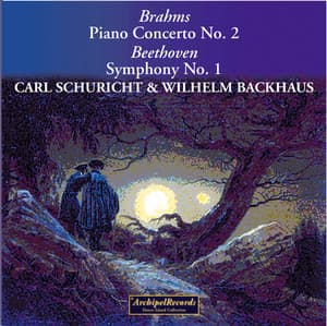 Brahms: Piano Concerto No. 2 - Beethoven: Symphony No. 1 - Wilhelm Backhaus