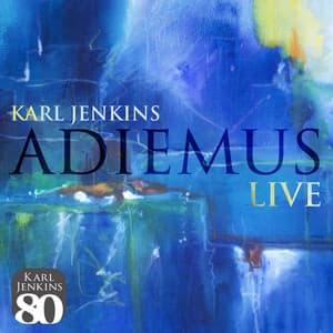 Adiemus Live - Karl Jenkins