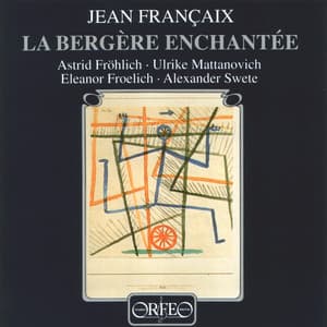 La Bergère Enchantée - Jean Françaix