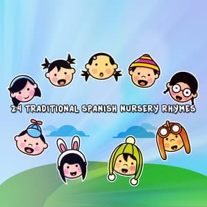 24 Traditional Spanish Nursery Rhymes - Children's Music