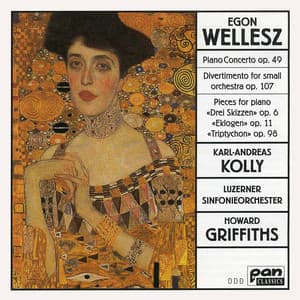 Wellesz: Piano Concerto, Op. 49 & Other Works - Egon Wellesz
