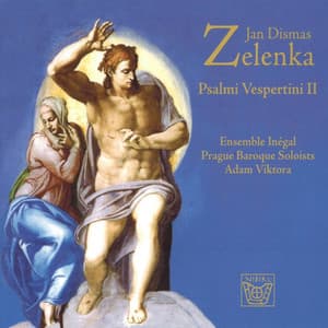 Psalmi Vespertini II - Jan Dismas Zelenka