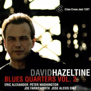 Blues Quarters, Vol. 2 - David Hazeltine