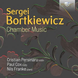 Bortkiewicz: Chamber Music - Sergei Bortkiewicz