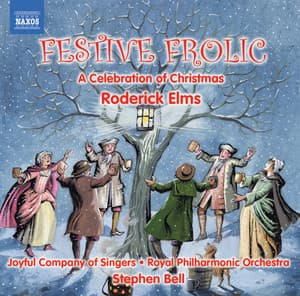 Roderick Elms: Festive Frolic - A Celebration of Christmas - Roderick elms