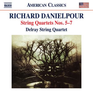 Richard Danielpour: String Quartets Nos. 5-7 - Richard Danielpour