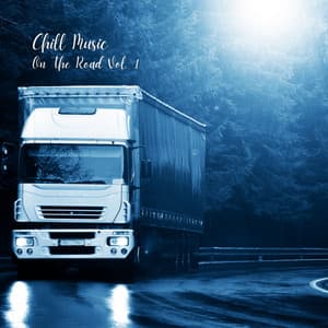 Chill: On The Road Vol. 1 - Classical Music For Relaxation