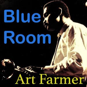 Blue Room - Art Farmer