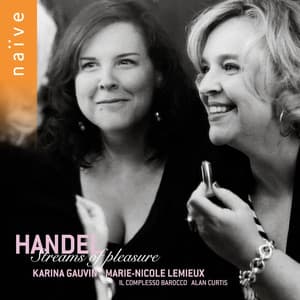 Haendel: Streams of Pleasure - George Frideric Handel