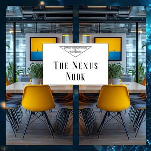 The Nexus Nook - Office Instrumentals & Workplace