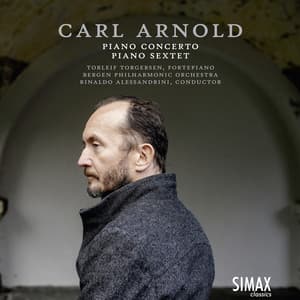 Carl Arnold: Piano Concerto · Grand Sextet - Carl Arnold