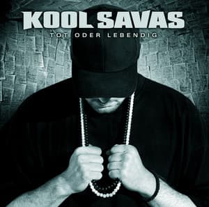 Tot oder lebendig - Kool Savas
