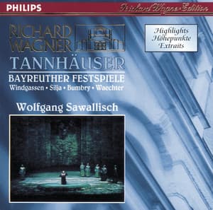 Wagner: Tannhäuser - Highlights - Richard Wagner