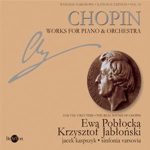 Chopin: National Edition Vol. 10 - Works for Piano and Orchestra - Unknown