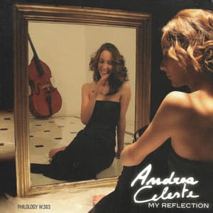 My Reflection - Andrea Celeste