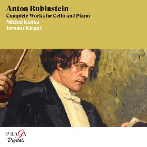 Anton Rubinstein: Complete Works for Cello and Piano - Anton Rubinstein
