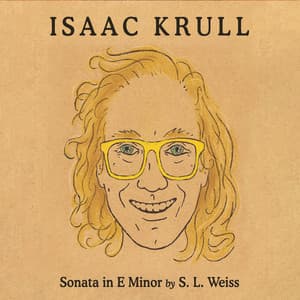 S.L. Weiss: Sonata in E Minor - Silvius Leopold Weiss