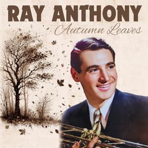 Autumn Leaves - Ray Anthony