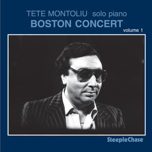 Boston Concert, Vol. 1 - Tete Montoliu