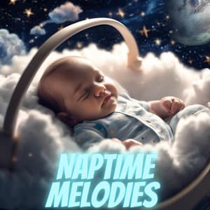 Naptime Melodies - Music Scientifically Proven for Deep Sleep