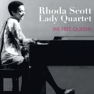 We Free Queens - Rhoda Scott