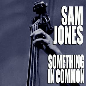 Something In Common - Sam Jones