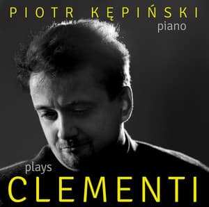 Clementi: Works for Piano - Muzio Clementi