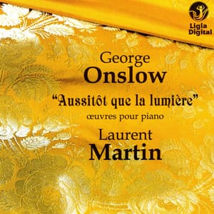 Onslow: "Aussitot que la lumière" - George Onslow