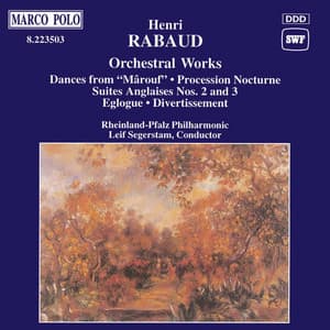 Rabaud: Orchestral Works - Henri Rabaud