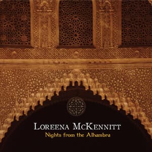 Nights from the Alhambra - Loreena McKennitt