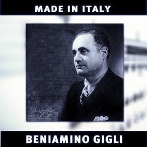 Beniamino Gigli: Made in Italy - Beniamino Gigli