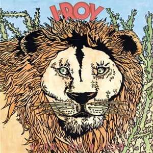 Heart Of A Lion - I-Roy