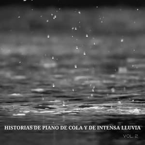 Historias De Piano De Cola Y De Intensa Lluvia Vol. 2 - Las Olas Del Mar