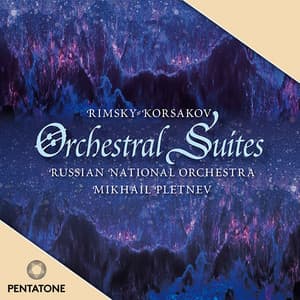 Rimsky-Korsakov: Orchestral Suites - Nikolai Rimsky-Korsakov