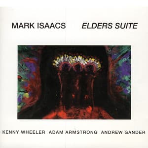 Elders Suite - Mark Isaacs