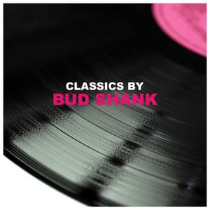 Classics by Bud Shank - Bud Shank