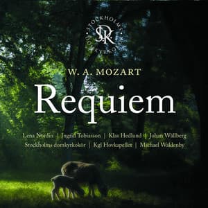 W. A. Mozart: Requiem - Wolfgang Amadeus Mozart