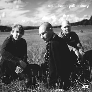 Live in Gothenburg - Esbjörn Svensson Trio