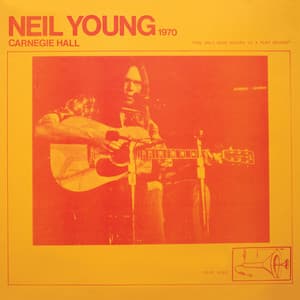 Carnegie Hall 1970 - Neil Young
