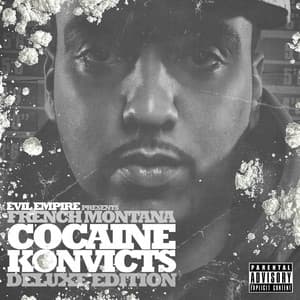 Cocaine Konvicts - French Montana