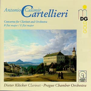 Cartellieri: Concertos for Clarinet and Orchestra Vol. 1 - Anton Casimir Cartellieri
