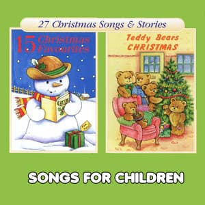 Christmas Favourites & Teddy Bears Christmas - Songs For Children